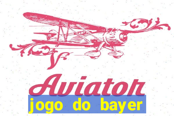 jogo do bayer leverkusen: onde assistir