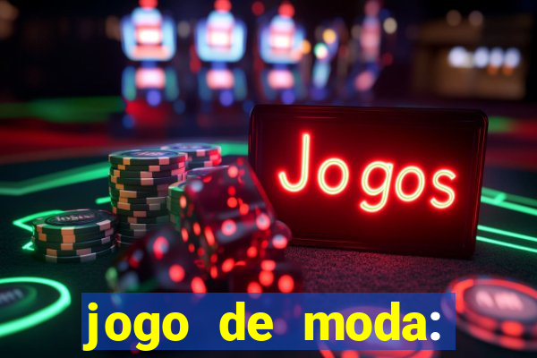 jogo de moda: maquiagem vestir