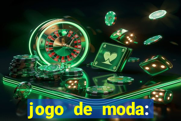 jogo de moda: maquiagem vestir