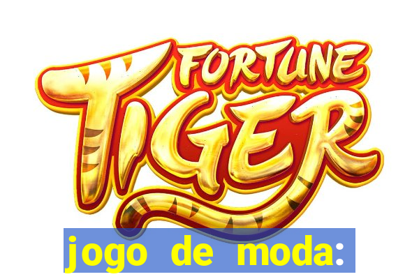 jogo de moda: maquiagem vestir