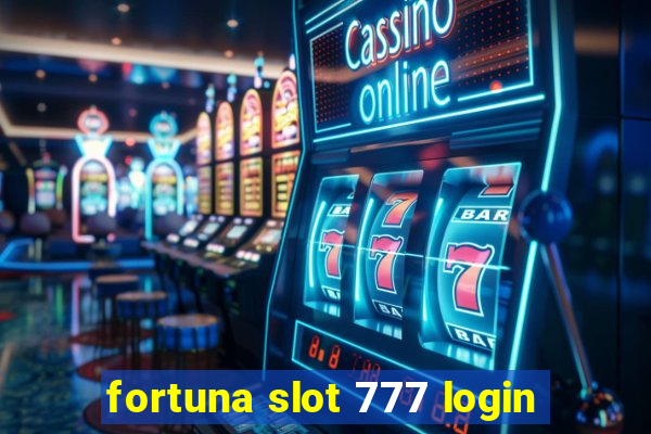 fortuna slot 777 login