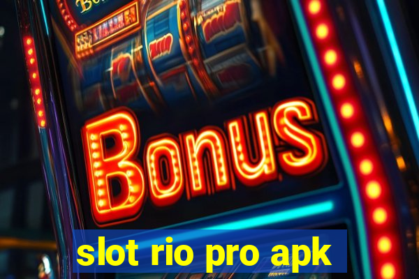 slot rio pro apk