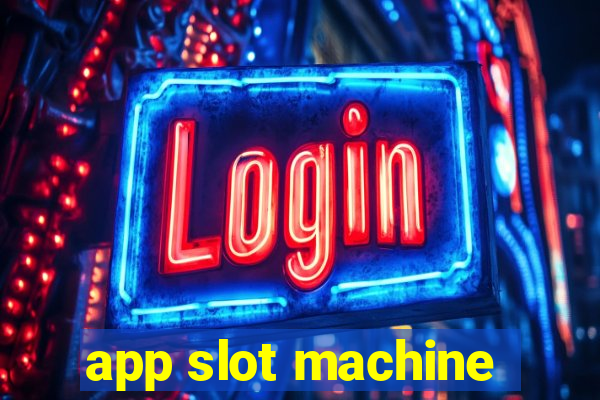 app slot machine