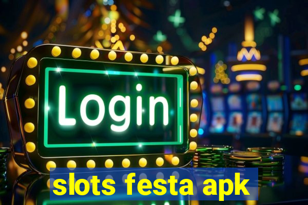 slots festa apk