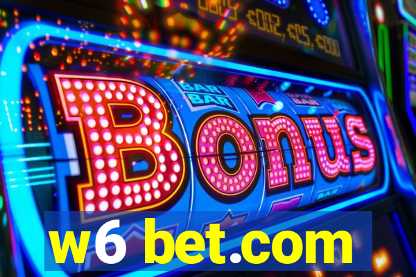 w6 bet.com