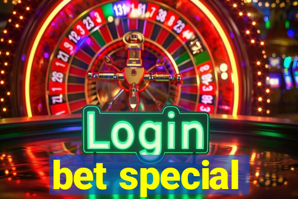 bet special