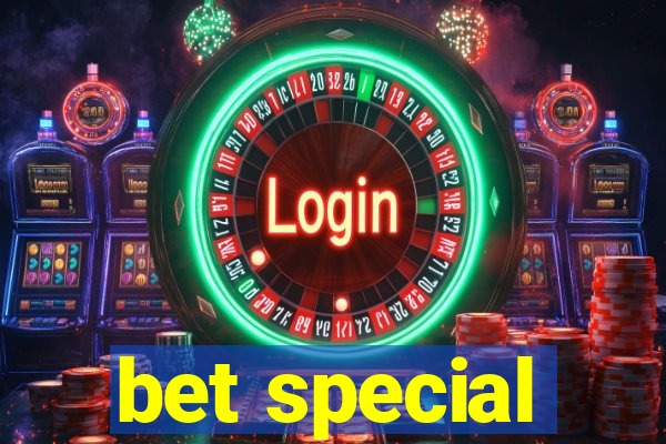 bet special