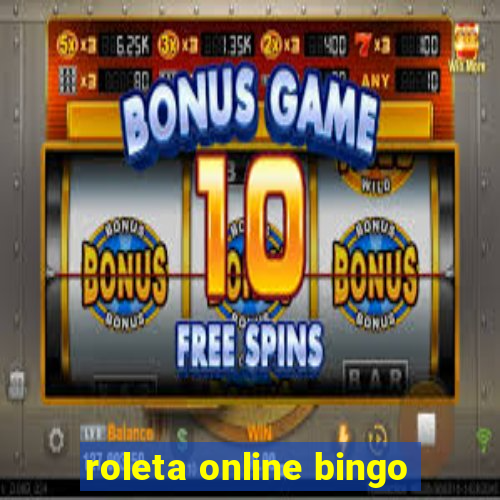 roleta online bingo