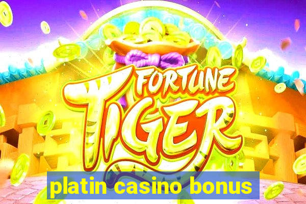 platin casino bonus