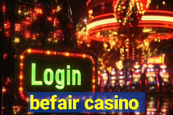 befair casino