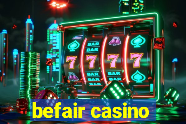 befair casino