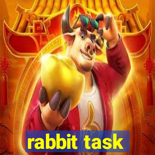 rabbit task