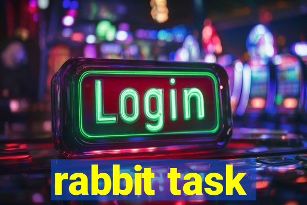 rabbit task