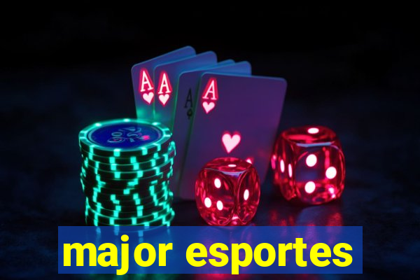 major esportes