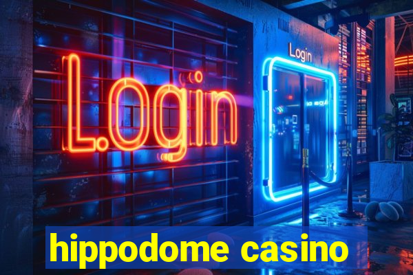 hippodome casino