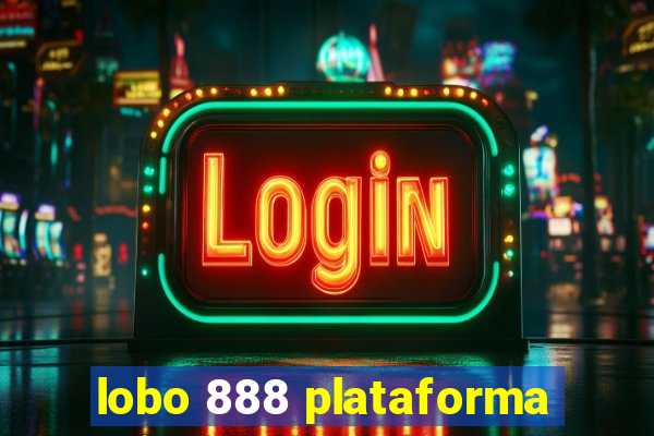 lobo 888 plataforma