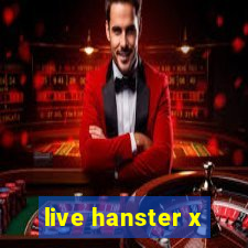 live hanster x