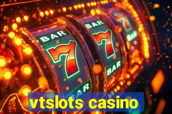 vtslots casino