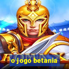 o jogo betania