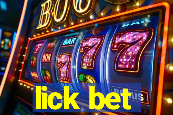 lick bet