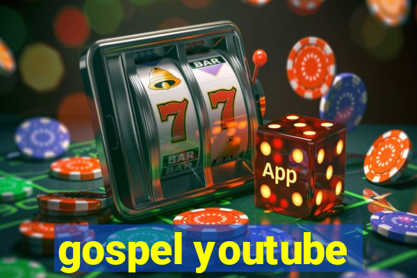 gospel youtube