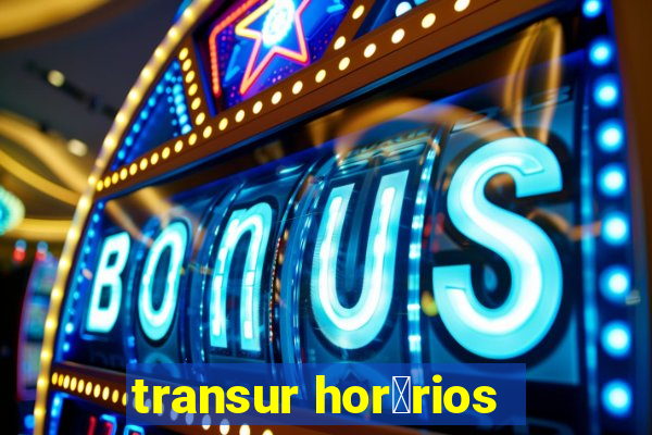 transur hor谩rios