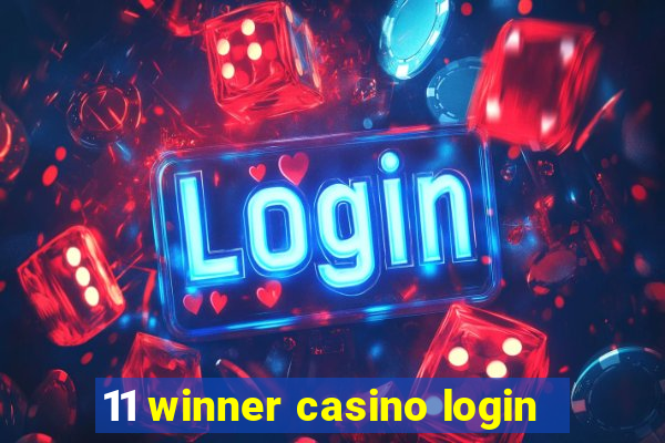 11 winner casino login