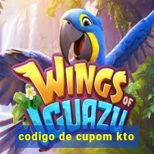 codigo de cupom kto