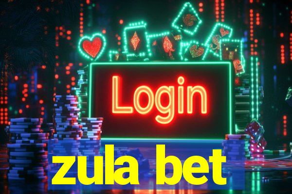 zula bet