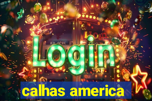 calhas america