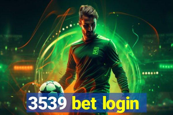 3539 bet login