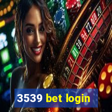 3539 bet login