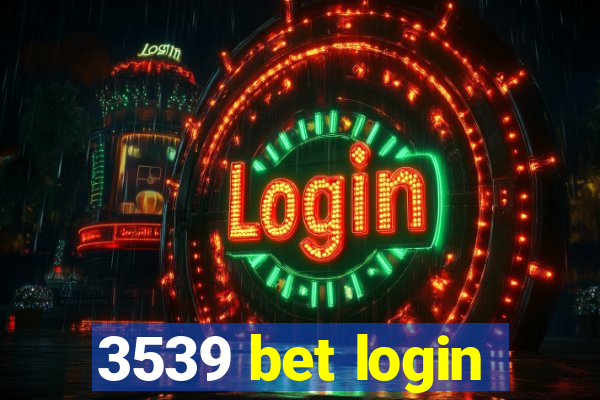 3539 bet login