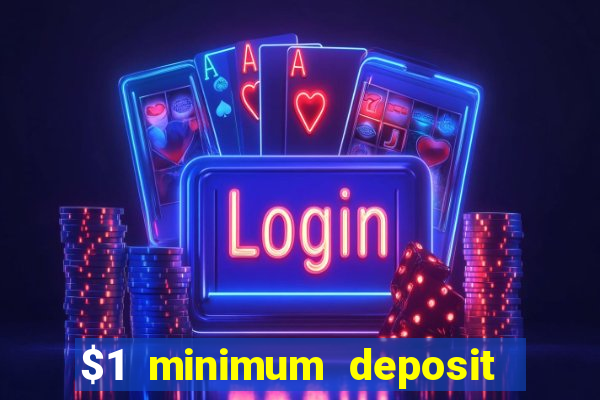 $1 minimum deposit casino nz