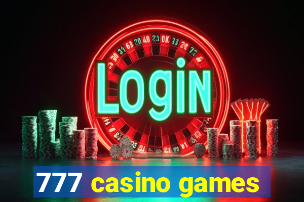 777 casino games