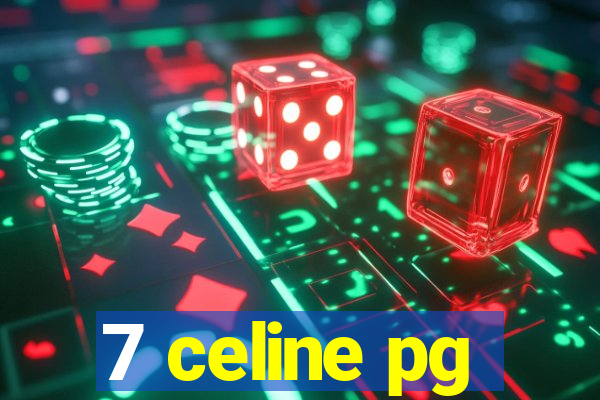 7 celine pg