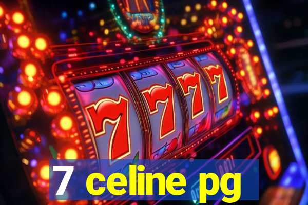 7 celine pg