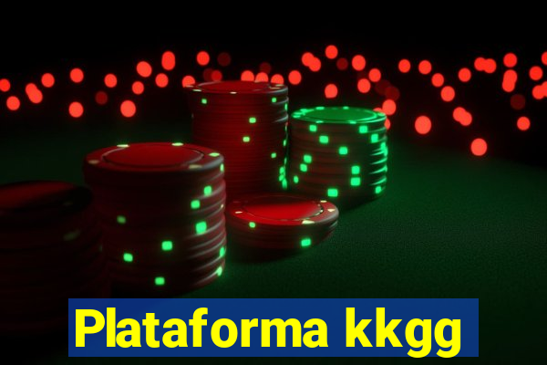 Plataforma kkgg