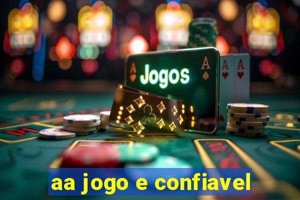 aa jogo e confiavel