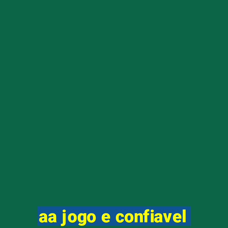 aa jogo e confiavel