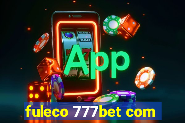 fuleco 777bet com