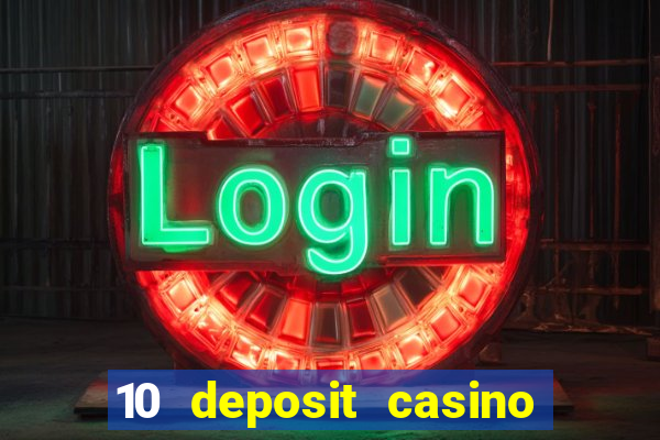 10 deposit casino not on gamstop