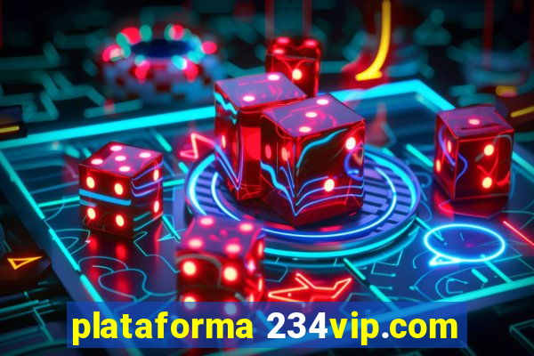 plataforma 234vip.com