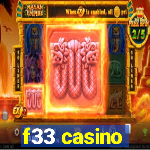 f33 casino