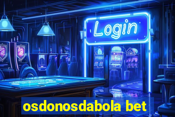 osdonosdabola bet