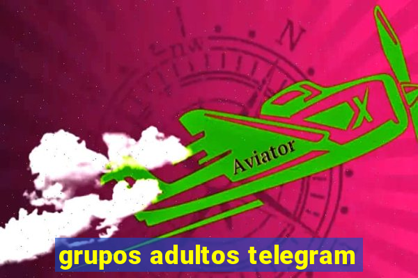 grupos adultos telegram