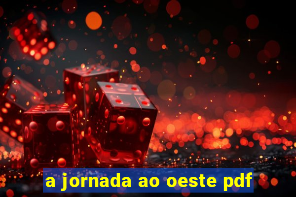 a jornada ao oeste pdf