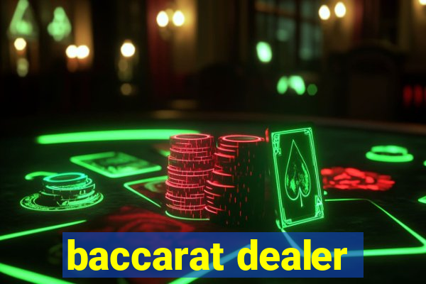 baccarat dealer