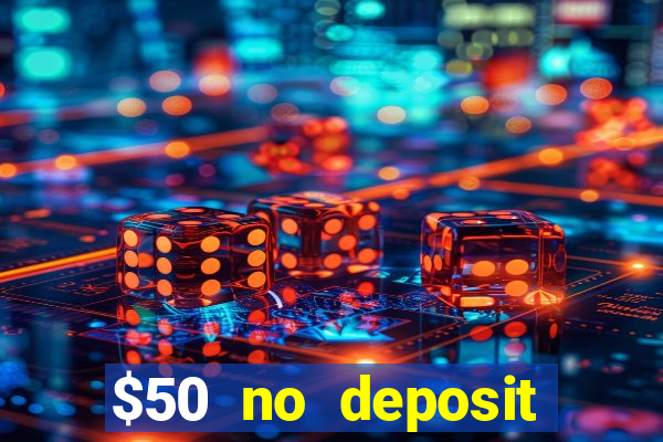 $50 no deposit mobile casino