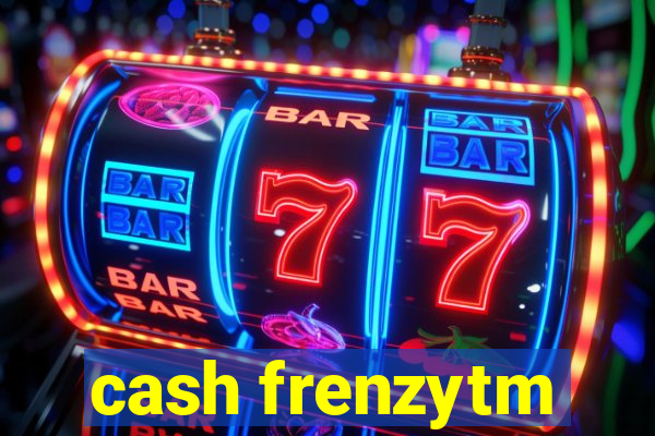 cash frenzytm